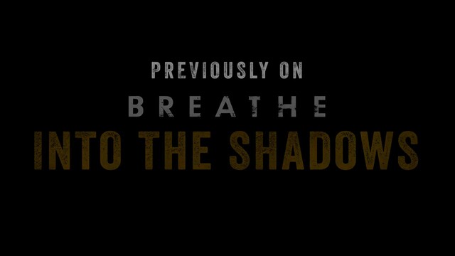 Breathe Into The Shadows Season 02 (Epi 01)
